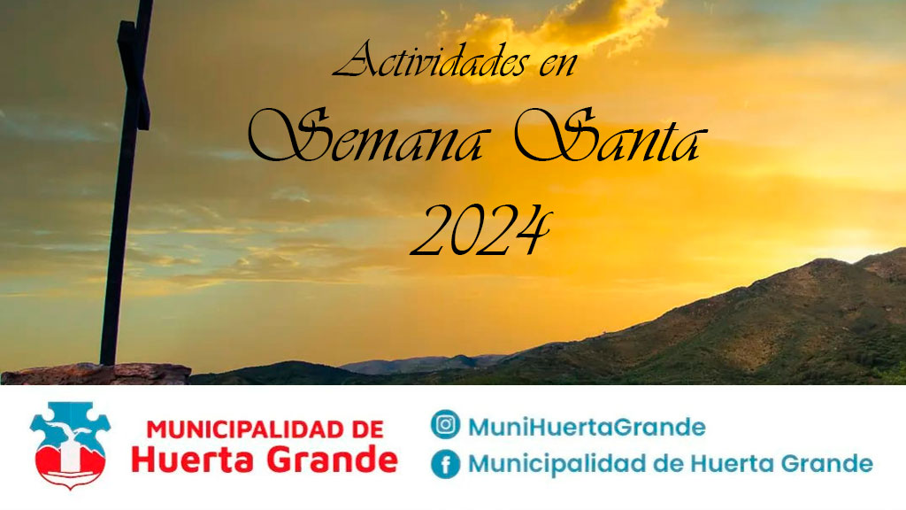Huerta Grande: grilla de actividades en Semana Santa 2024