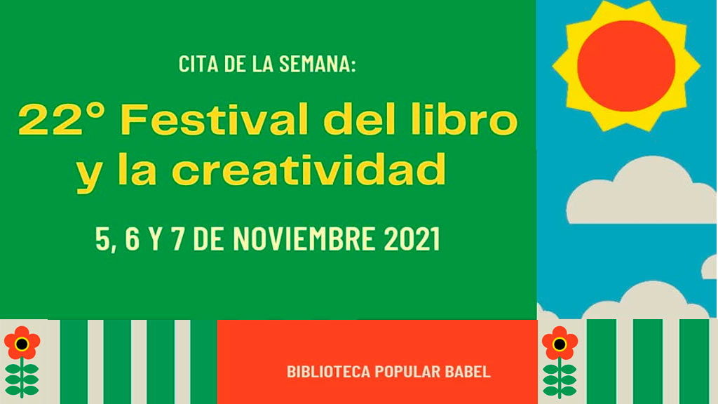 Biblioteca Babel invita al 22° Festival del libro y la creatividad