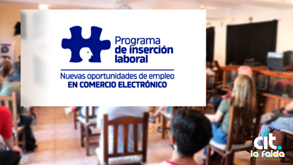 CIT La Falda: gestiona programa de Inserción Laboral