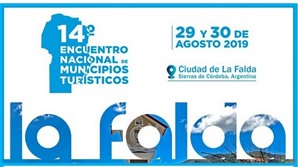 El 14° Encuentro de Municipios Turísticos se realizará el 29 y 30 de agosto en el Hotel Edén de La Falda, provincia de Córdoba.